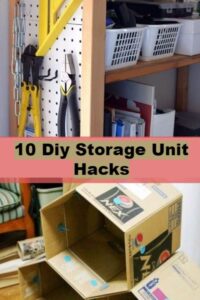 10 Diy Storage Unit Hacks
