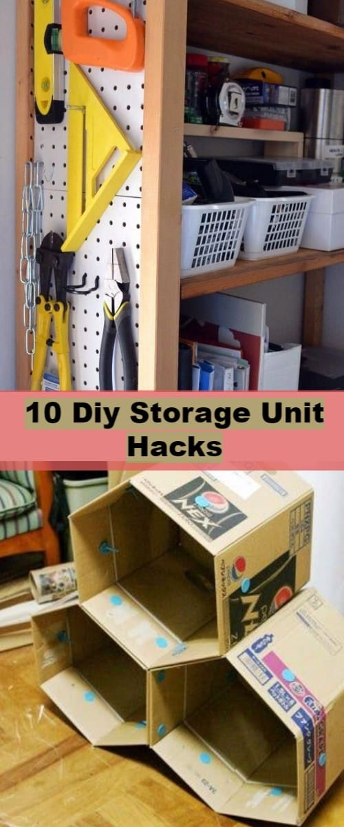 10 Diy Storage Unit Hacks