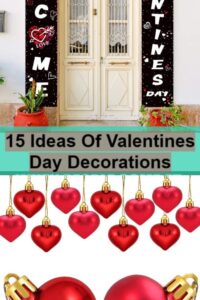 Fabulous 15 Ideas Of Valentines Day Decorations