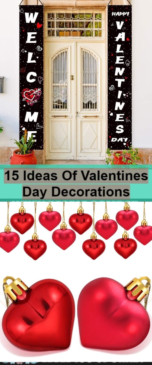 Fabulous 15 Ideas Of Valentines Day Decorations