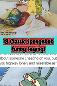 Trending 18 Classic Spongebob Funny Sayings And Memes